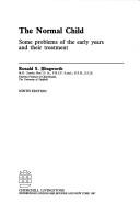 The normal child: some problems of the early years and their treatment