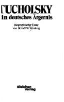 Tucholsky, ein deutsches Ärgernis by Berndt W. Wessling cover