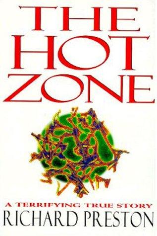 The Hot Zone by Richard Preston, Richard Preston, Preston, Richard cover
