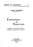 Linguistique et traduction by Garnier, Georges docteur ès lettres. cover