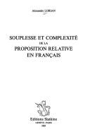 Souplesse et complexité de la proposition relative en français