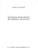 Deutsche Siedlungen im Norden Uruguays by Alfred von Metzen cover