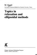 Topics in relaxation and ellipsoidal methods