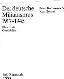 Der deutsche Militarismus 1917-1945 by Bachmann, Peter cover