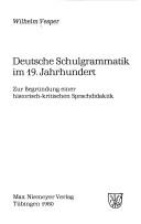 Deutsche Schulgrammatik im 19. Jahrhundert by Wilhelm Vesper cover