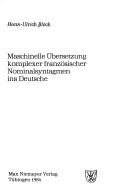 Maschinelle Übersetzung komplexer französischer Nominalsyntagmen ins Deutsche by Hans-Ulrich Block cover