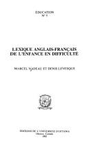 Lexique anglais-français de l'enfance en difficulté by Marcel Nadeau cover