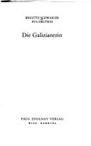 Die Galizianerin by Brigitte Schwaiger, Eva Deutsch cover