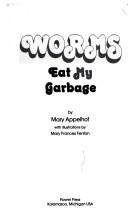 Worms Eat My Garbage