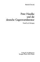 Peter Handke und die deutsche Gegenwartsliteratur by Manfred Durzak cover