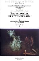 Dictionnaire aka-français by Simha Arom, Jacqueline M. C. Thomas, Serge Bahuchet cover