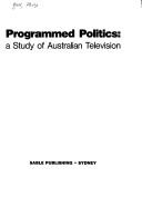 Programmed politics