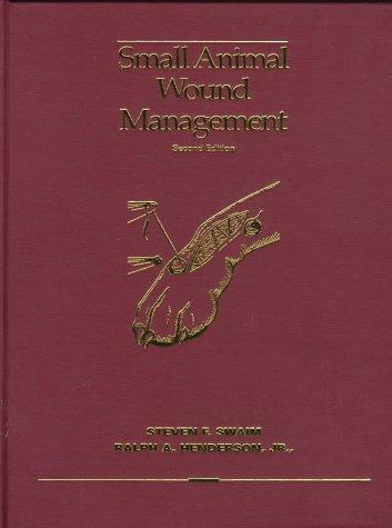 Small animal wound management by Steven F. Swaim cover