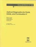 Optical diagnostics for fluids, solids, and combustion II