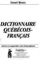 Dictionnaire québécois-français by Lionel Meney cover