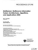 Multisensor, multisource information fusion : architectures, algorithms, and applications 2005