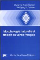 Morphologie naturelle et flexion du verbe français by Marianne Kilani-Schoch cover