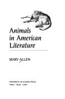 Animals in American literature by Allen, Mary cover
