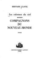 Compagnons du nouveau-monde by Bernard Clavel cover