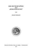 Der deutsche König als "Romanorum rex" by Helmut Beumann cover