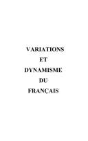 Variations et dynamisme du français by Foued Laroussi, Sophie Babault, Claudine Bavoux cover