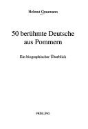 50 berühmte Deutsche aus Pommern by Helmut Graumann cover