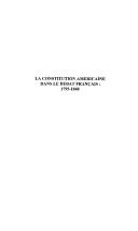La constitution américaine dans le débat français, 1795-1848 by Marc Lahmer cover