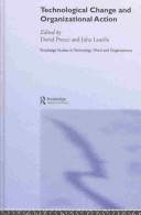 Technological change and organizational action by David Preece, Juha Laurila cover