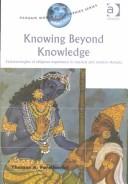 Knowing beyond knowledge