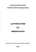 Littérature et résistance by Ruth Reichelberg, Judith Kauffmann cover