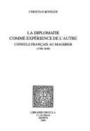 La Diplomatie comme expérience de l'autre by Christian Windler cover