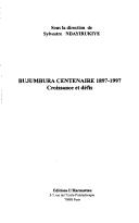 Bujumbura centenaire, 1897-1997
