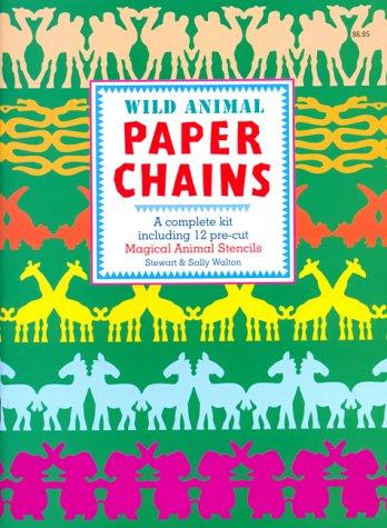Wild Animal Paper Chains by Stewart Walton, Sally Walton cover