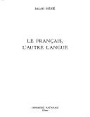 Le français, l'autre langue by Salah Stétié cover