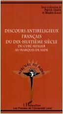 Discours antireligieux Français du dix-huitième siècle by Patrick Graille cover