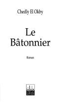 Le bâtonnier by Chedly El Okby cover