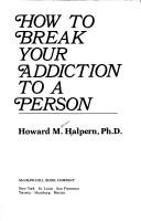 How to break your addiction to a person