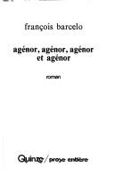 Agénor, Agénor, Agénor et Agénor