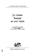 Le roman français au XVIIe siècle by Maurice Lever cover