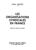 Les organisations syndicales en France by Hubert Landier cover
