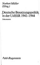 Deutsche Besatzungspolitik in der UdSSR 1941-1944 by Norbert Müller cover