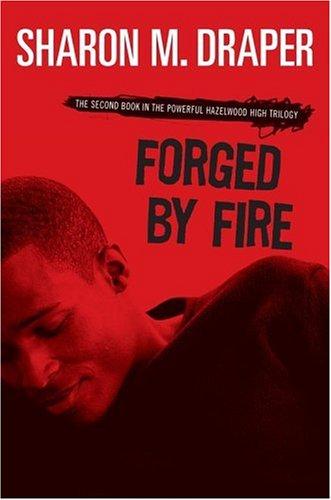 Forged by fire