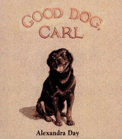 Good dog, Carl by Alexandra Day cover
