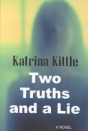 Two truths and a lie