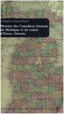Histoire des canadiens du Michigan et du comté d'Essex, Ontario by Télesphore Saint-Pierre cover