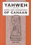Yahweh and the Gods and Goddesses of Canaan