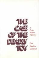 The case of the deadly toy