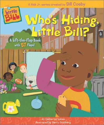 Who's hiding, Little Bill?