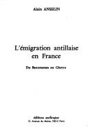 L' émigration antillaise en France by Alain Anselin cover