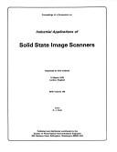 Proceedings of a Symposium on Industrial Applications of Solid State Image Scanners, 14 March 1978, London, England
